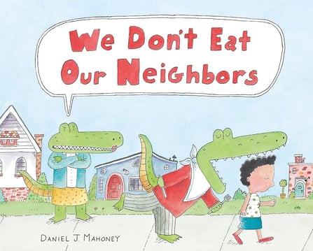 We Dont Eat Our Neighbors